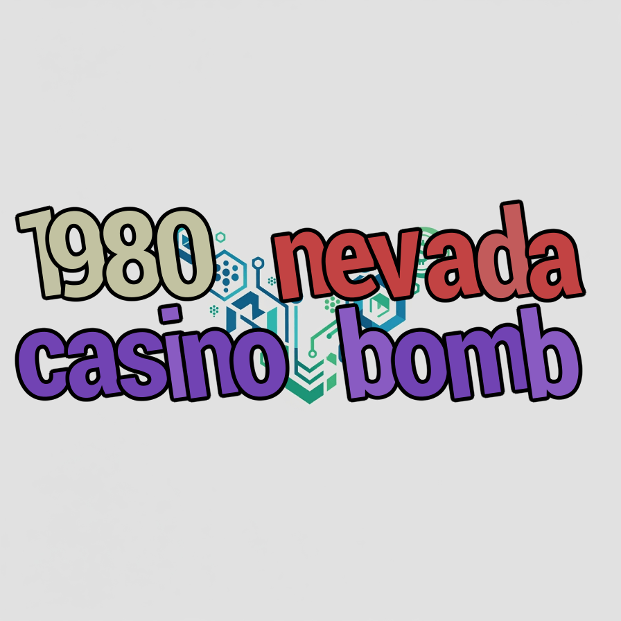 1980 nevada casino bomb